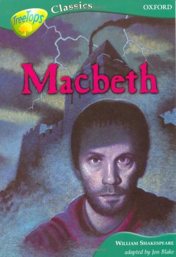 Macbeth: Oxford Reading Tree TreeTops Classics
