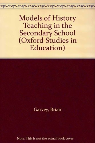 Models of History Teaching in the Secondary School