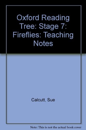 Oxford Reading Tree: Stage 7: Fireflies: Teaching Notes