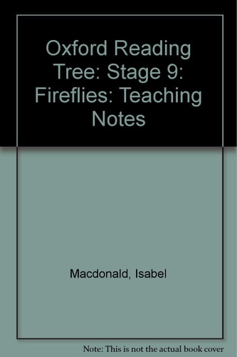 Oxford Reading Tree: Stage 9: Fireflies: Teaching Notes