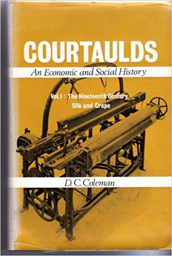 Courtaulds: An Economic and Social History