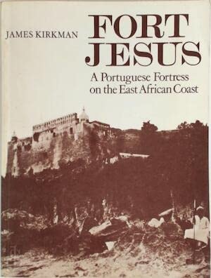 Fort Jesus: A Portuguese Fortress on the East African Coast