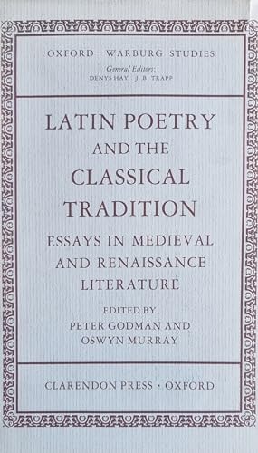 Latin Poetry and the Classical Tradition: Essays in Medieval and Renaissance Literature