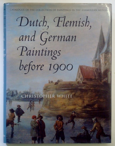 Dutch, Flemish, and German Paintings Before 1900: Excluding the Daisy Linda Ward Collection