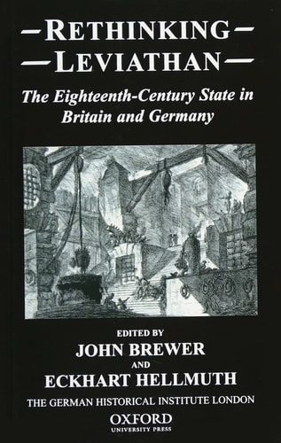 Rethinking Leviathan: The Eighteenth-century State in Britain and Germany