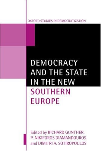 Democracy and the State in the New Southern Europe