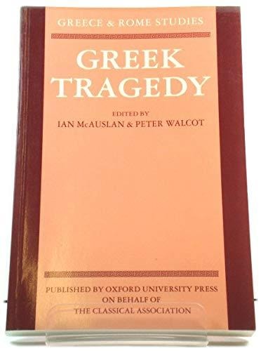 Greek Tragedy (Greece and Rome Studies, II)