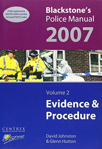 Blackstone's Police Manual: Volume 2: Evidence & Procedure