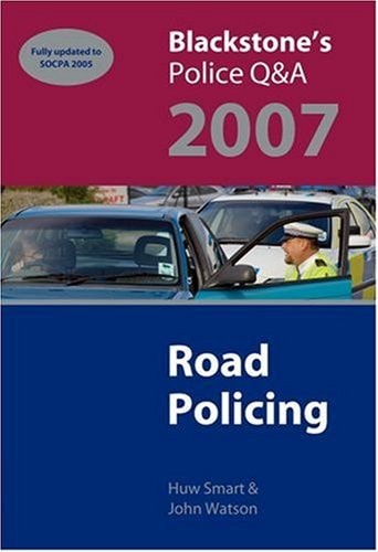 Blackstone's Police Q&A: Road Policing 2007