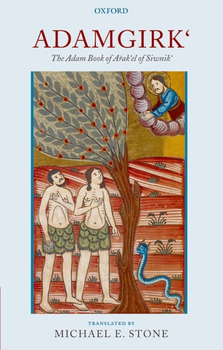 Adamgirk`: The Adam Book of Arak`el of Siwnik`