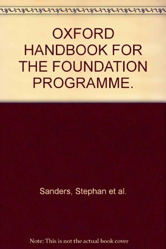 Oxford Handbook for the Foundation Programme