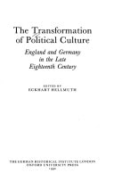 The Transformation of Political Culture: England and Germany in the Late Eighteenth Century