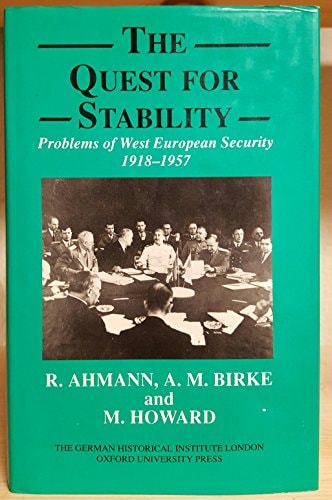 The Quest for Stability: Problems of West European Security 1918-1957