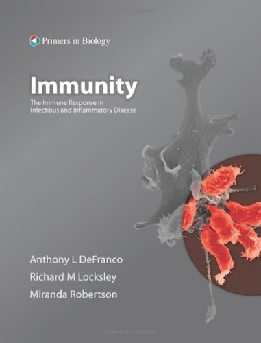 Immunity: The Immune Response to Infectious and Inflammatory Disease