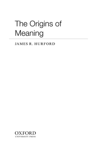 The Origins of Meaning: Language in the Light of Evolution