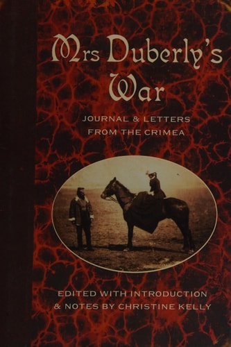 Mrs Duberly's War: Journal and Letters from the Crimea, 1854-1856