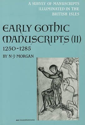 Early Gothic Manuscripts, 1250-1285