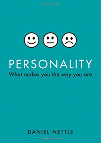 Personality: What Makes You the Way You Are