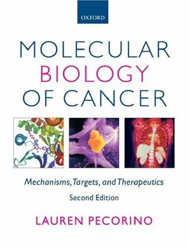 Molecular Biology of Cancer: Mechanisms, Targets, and Therapeutics