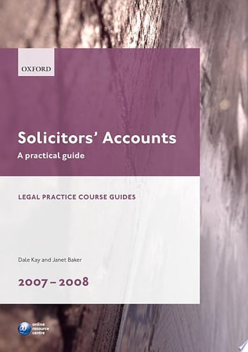 Solicitors' Accounts: A Practical Guide