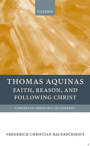 Thomas Aquinas: Faith, Reason, and Following Christ