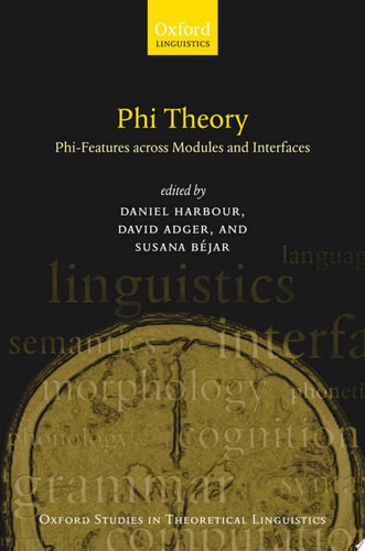 Phi Theory: Phi-Features Across Modules and Interfaces