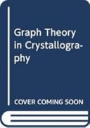 Graph Theory in Crystallography and Crystal Chemistry