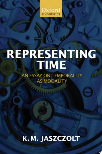 Representing Time: An Essay on Temporality as Modality