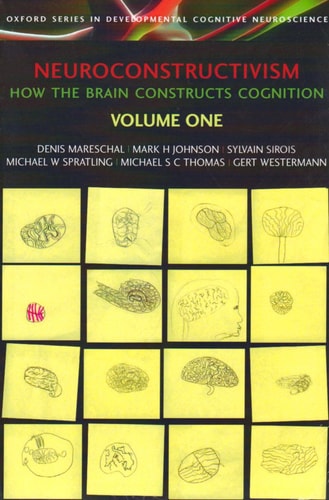 Neuroconstructivism: Volumes I & II