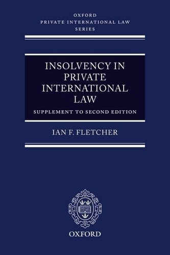 Insolvency in Private International Law: Main Work (Second Edition) and Supplement