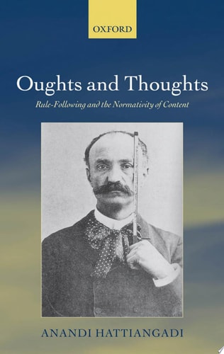 Oughts and Thoughts Rule-Following and the Normativity of Content