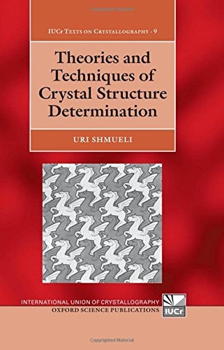 Theories and Techniques of Crystal Structure Determination (International Union of Crystallography Monographs on Crystallography)