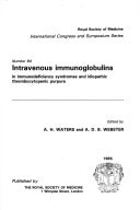 Intravenous Immunoglobulins in Immunodeficiency Syndromes and Idiopathic Thrombocytopenic Purpura