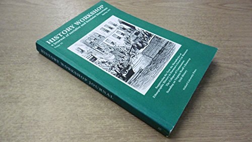 History Workshop: A Journal of Socialist and Feminist Historians: Issue 31, Spring 1991