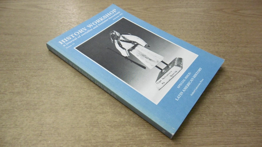 History Workshop: A Journal of Socialist and Feminist Historians, Issue 34