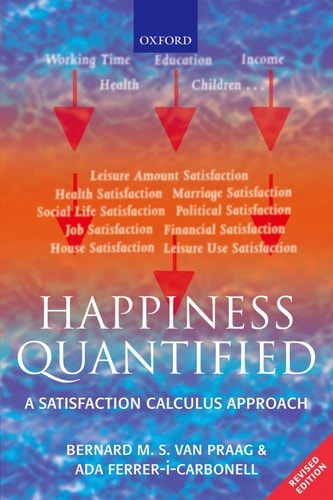 Happiness Quantified A Satisfaction Calculus Approach