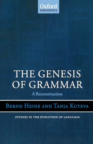 The Genesis of Grammar: A Reconstruction