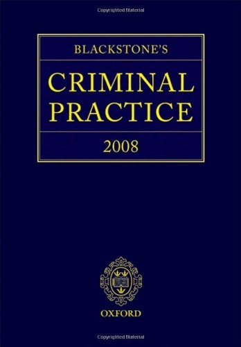 Blackstone's Criminal Practice 2008