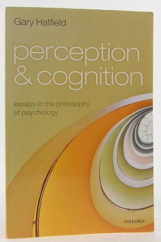 Perception and Cognition: Essays in the Philosophy of Psychology