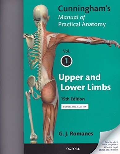Cunningham's Manual of Practical Anatomy: Volume I: Upper and Lower Limbs