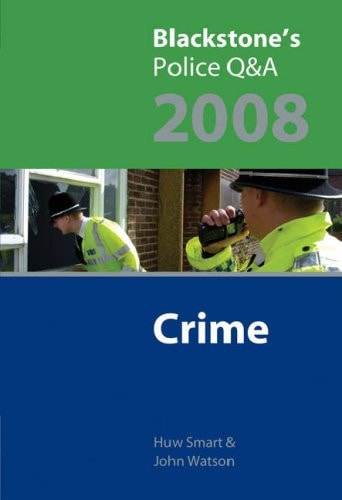 Blackstone's Police Q&A: Crime 2008