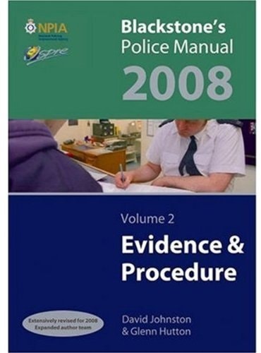 Blackstone's Police Manual Volume 2: Evidence and Procedure