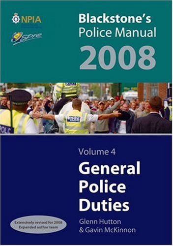Blackstone's Police Manual Volume 4: General Police Duties