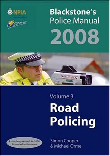 Blackstone's Police Manual Volume 3: Road Policing