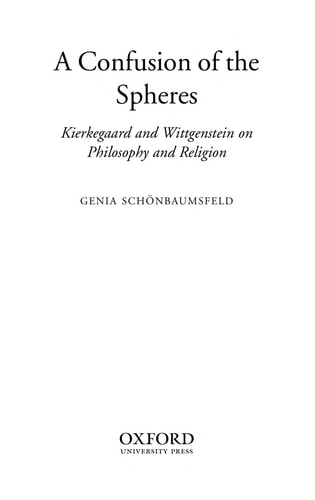 A Confusion of the Spheres Kierkegaard and Wittgenstein on Philosophy and Religion