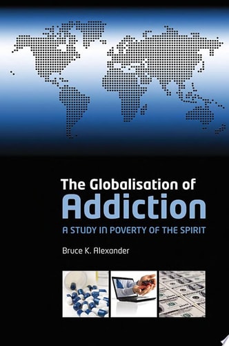 The Globalisation of Addiction
