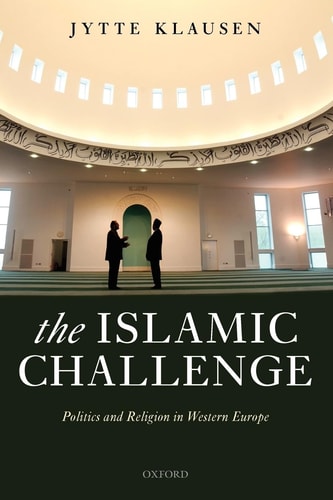 The Islamic Challenge: Politics and Religion in Western Europe