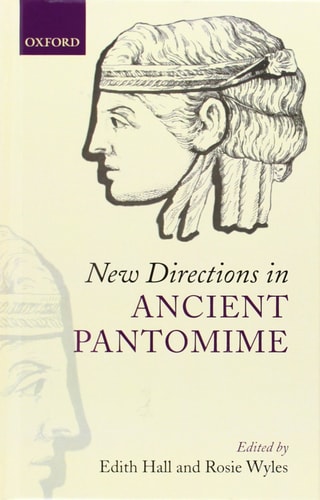 New Directions in Ancient Pantomime