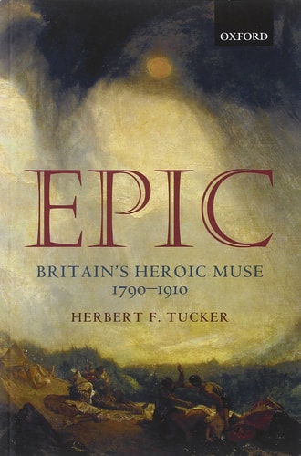 Epic Britain's Heroic Muse 1790-1910