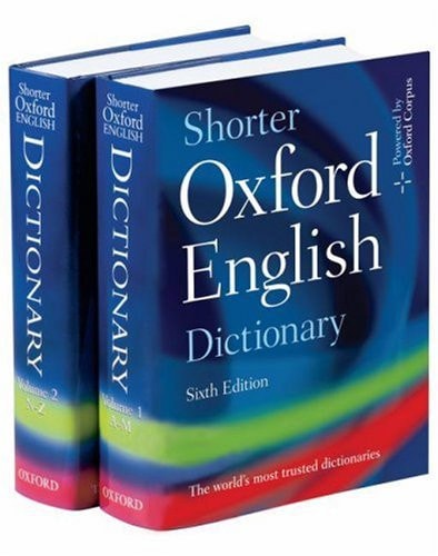Shorter Oxford English Dictionary: Sixth Edition